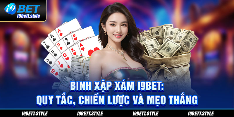 Binh xập xám tại i9bet