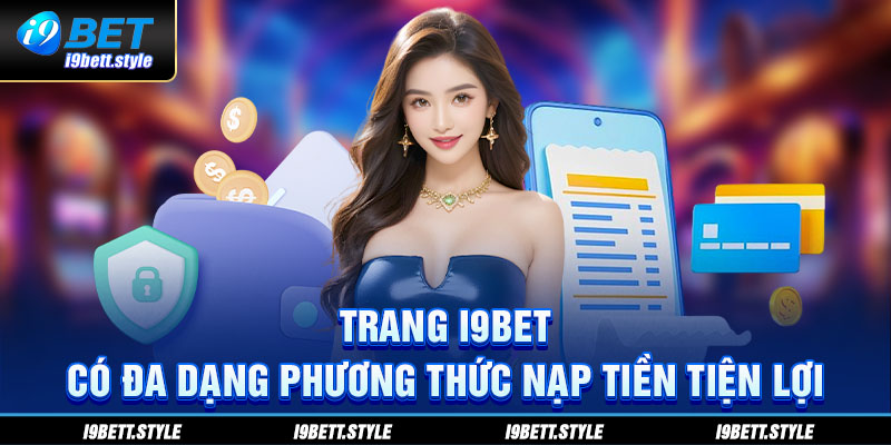 Trang web có đa dạng phương thức nạp tiền tiện lợi